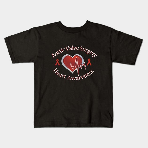 Aortic Valve Surgery and Heart Awareness Kids T-Shirt by WordDesign